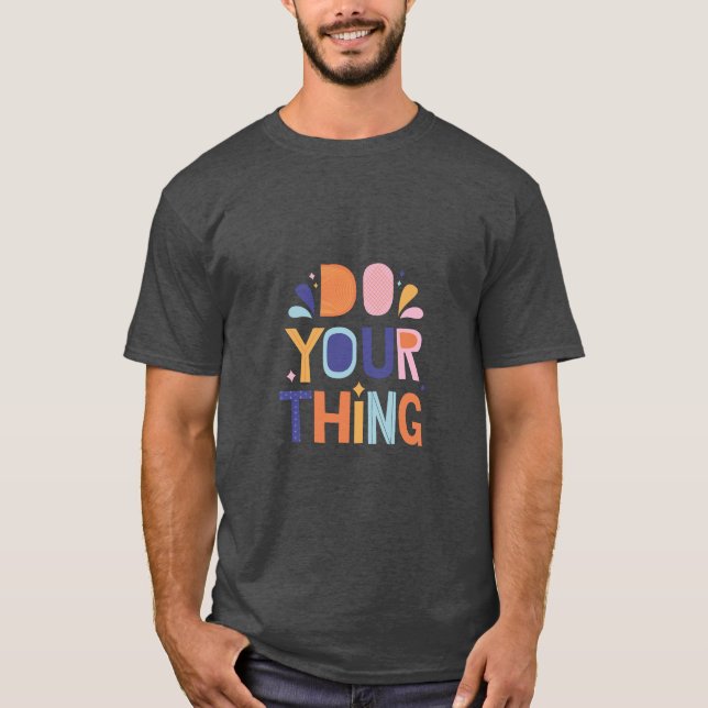 Design Ihrer Things Slogan Collection T-Shirt (Vorderseite)