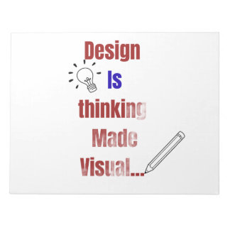 Design Is Thinking Made Visual – Minimal Graphic D Notizblock