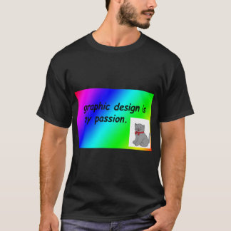 Design ist meine Leidenschaft Regenbogen Comic San T-Shirt