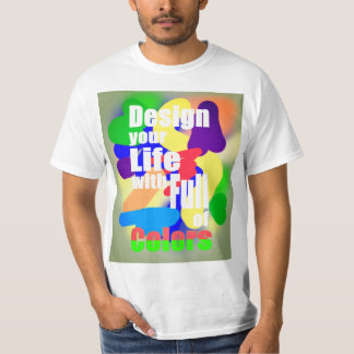 Design Life mit Vollfarben T-Shirt