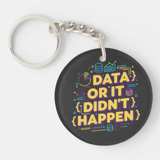 Design von Datenwissenschaften - Daten oder sie si Schlüsselanhänger (Vorderseite)