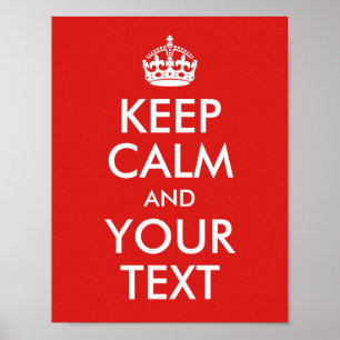 Design Your Own Keep Calm and Your Text Poster