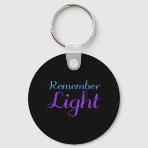 Design zur Suizidprävention 'Remember Light' Schlüsselanhänger
