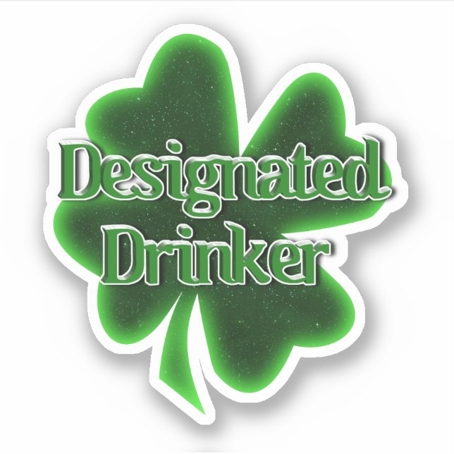 Designated Drinker St. Patrick's Day Aufkleber (Vorderseite)