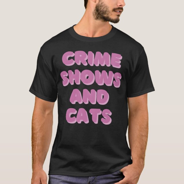 DESIGNCrime shows and cats friends T-Shirt (Vorderseite)