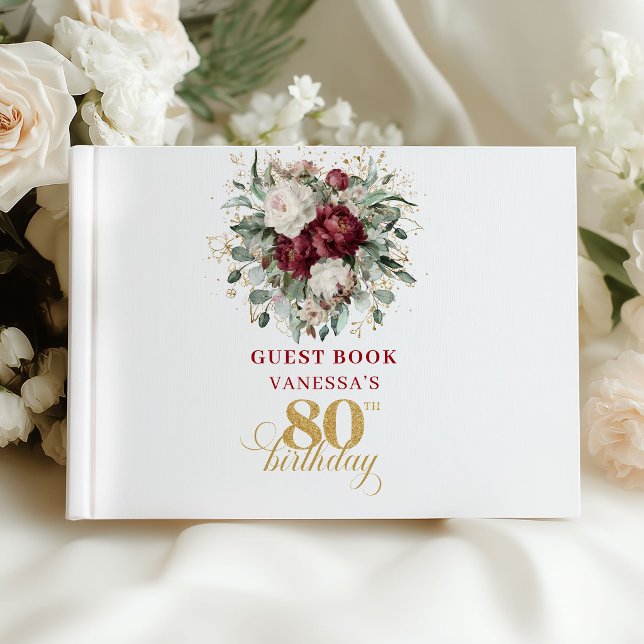 Designer Bordeaux Blumen 80. Geburtstag Gästebuch (Designer Burgundy Floral 80th Birthday Guest Book)