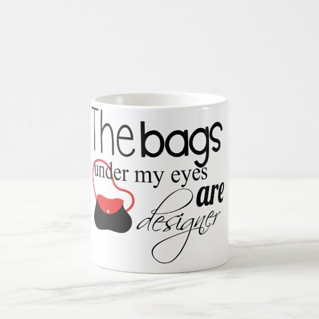Designer-Taschen unter meiner Augenkaffee-Tasse Tasse (Mittel)