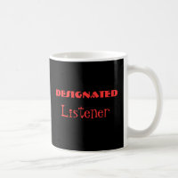 Designierter Listener Funny Mug