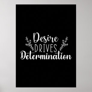 Desire Drives Entschlossenheit - Hustle, Gym, Succ Poster