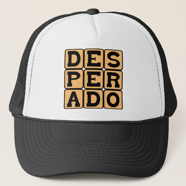 Desperado, Krimineller Truckerkappe (Vorderseite)