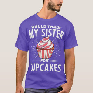 Dessert Baker Feinschmecker Funny Siblons Zuckergu T-Shirt