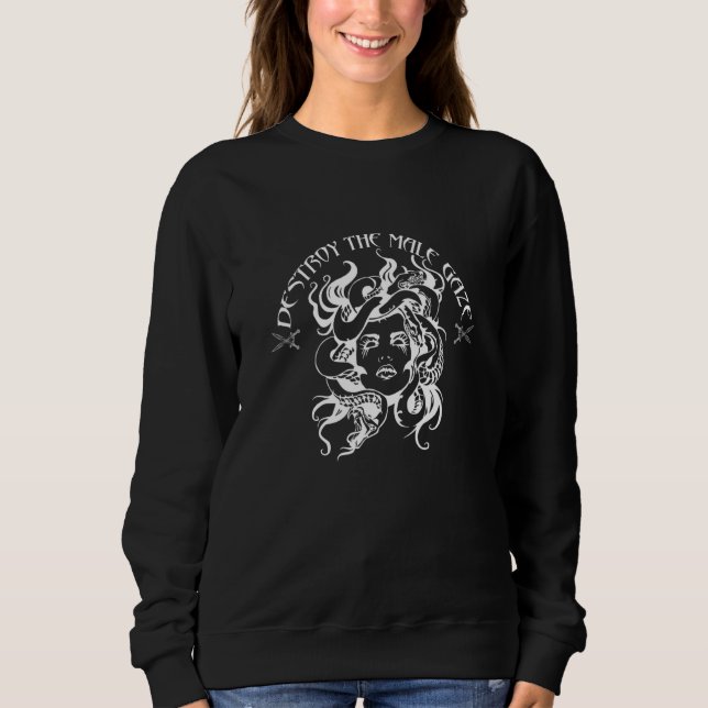 Destroy The Male Gaze Greek Mythology Medusa Femin Sweatshirt (Vorderseite)