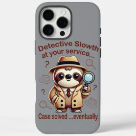 "Detection Sloth" Faultier iPhone 16 Pro Max Hülle