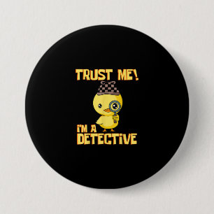 Detective Duck Design - Vertraue mir als Detektiv Button