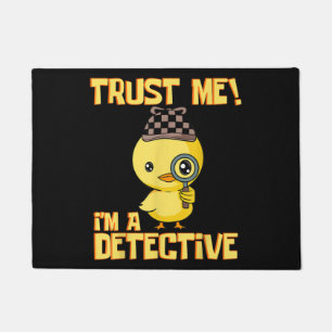 Detective Duck Design - Vertraue mir als Detektiv Fußmatte