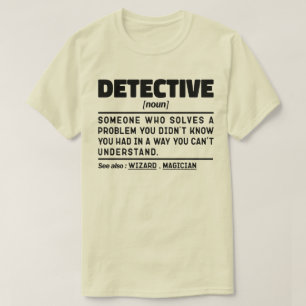 Detektiv Noun Investigation Mitarbeiter Cool Vater T-Shirt