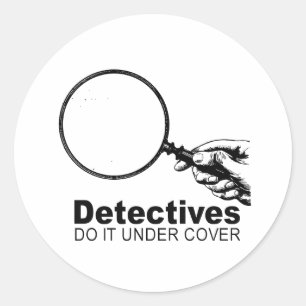 Detektive tun es unter Deckung Runder Aufkleber