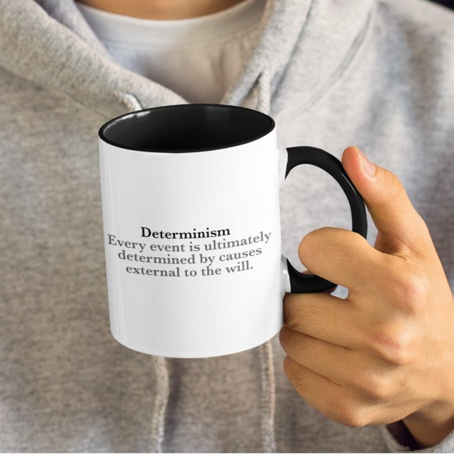 Determinismus Definition Keine Frei bestimmt Tasse (Von Creator hochgeladen)