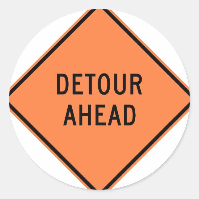 Detour Construction Highway SIgn Runder Aufkleber (Vorderseite)