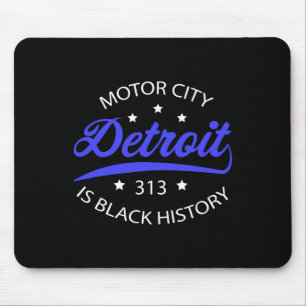 Detroit 313 Motor City Schwarze Geschichte Monat  Mousepad