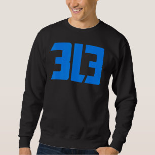 Detroit 313 sweatshirt