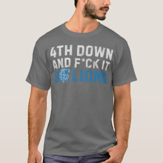 Detroit Lions 4. Down und scheiß drauf Los Lions M T-Shirt