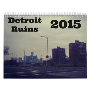 Detroit Ruins 2015 Calender Kalender