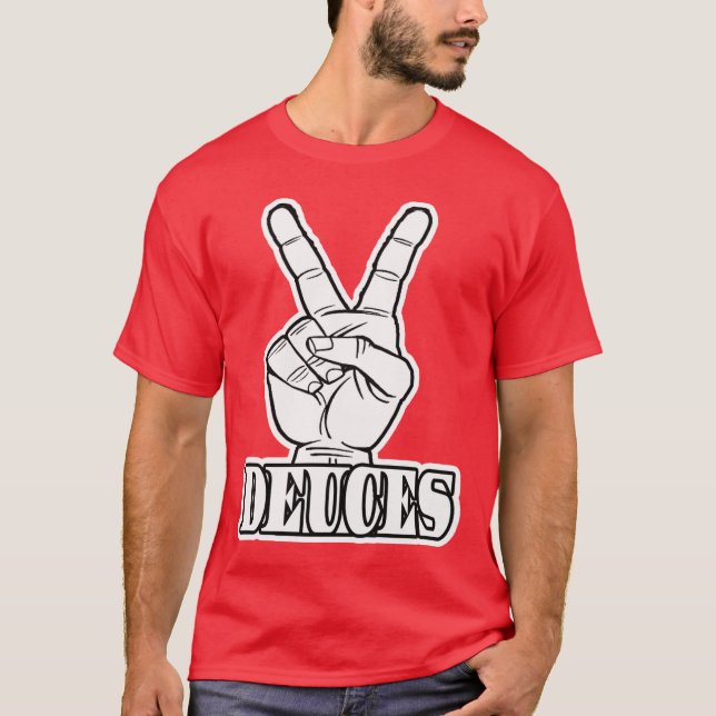 Deuces — T - Shirt (Vorderseite)