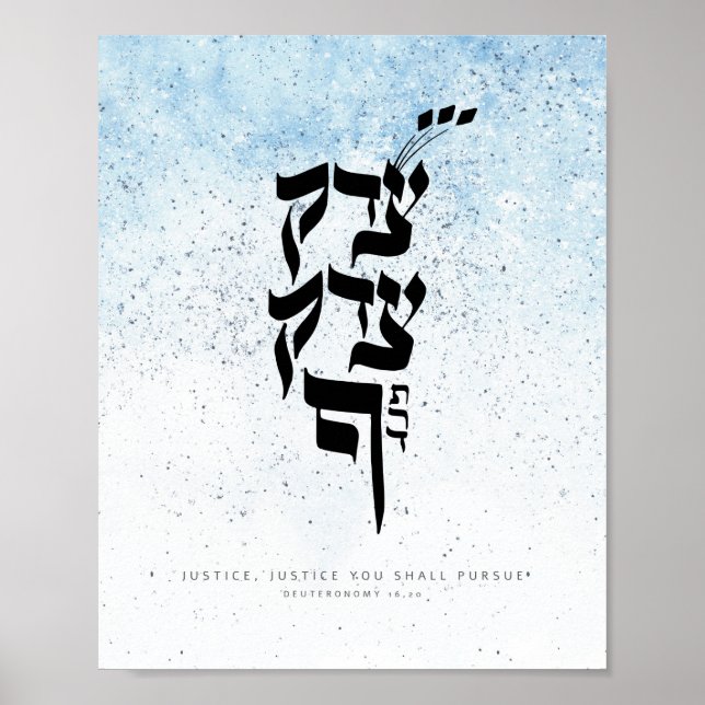 Deuternomy 16,20,Justice, Justice you shall contin Poster (Vorne)