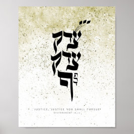 Deuternomy 16,20,Justice, Justice you shall contin Poster