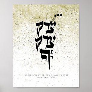 Deuternomy 16,20,Justice, Justice you shall contin Poster