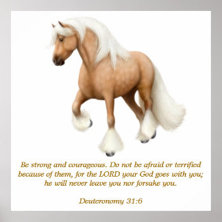 Deuteronomie 31:6 Proud Horse Bible Verse Print Poster