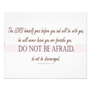 Deuteronomy 31:8, Do Not be Afraid, Lord with You Fotodruck