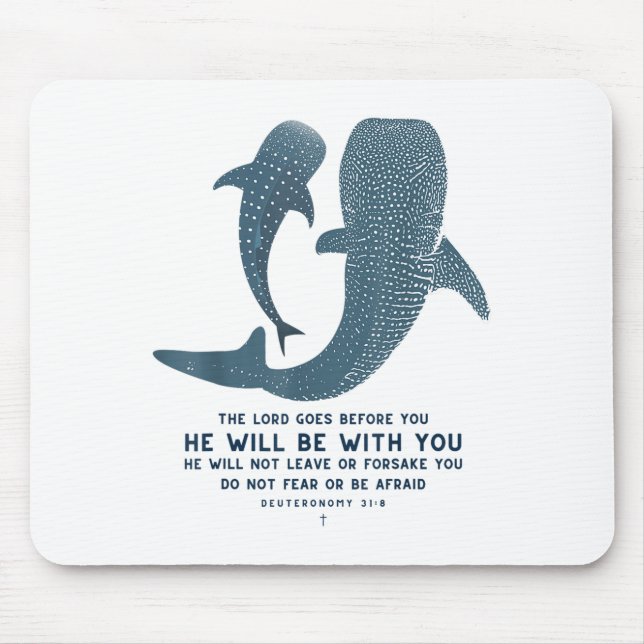 Deuteronomy 31_8 Whale Shark Christian Faith Pun O Mousepad (Vorne)