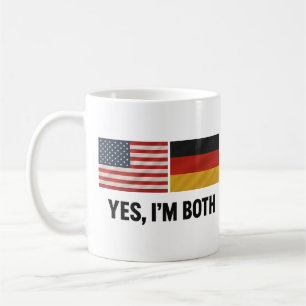 Deutsch-Amerikaner Ja, ich bin beides - Deutschlan Kaffeetasse