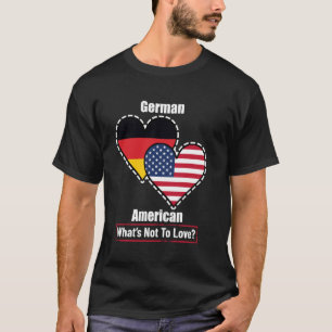 Deutsch-amerikanische Herzflaggen Was nicht zu lie T-Shirt