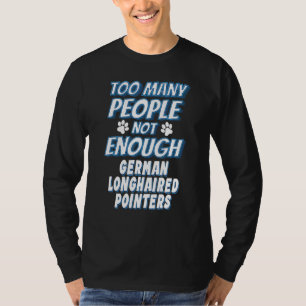 Deutsch Langhaariger Pointer-Hund antisozial T-Shirt