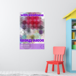 Deutsche-Dogge-Plakat: Erschrecke sie mit Freundli Poster