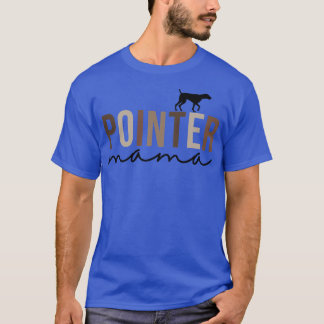 Deutsche Kurzfilme Niedlich Pointer Mama T-Shirt
