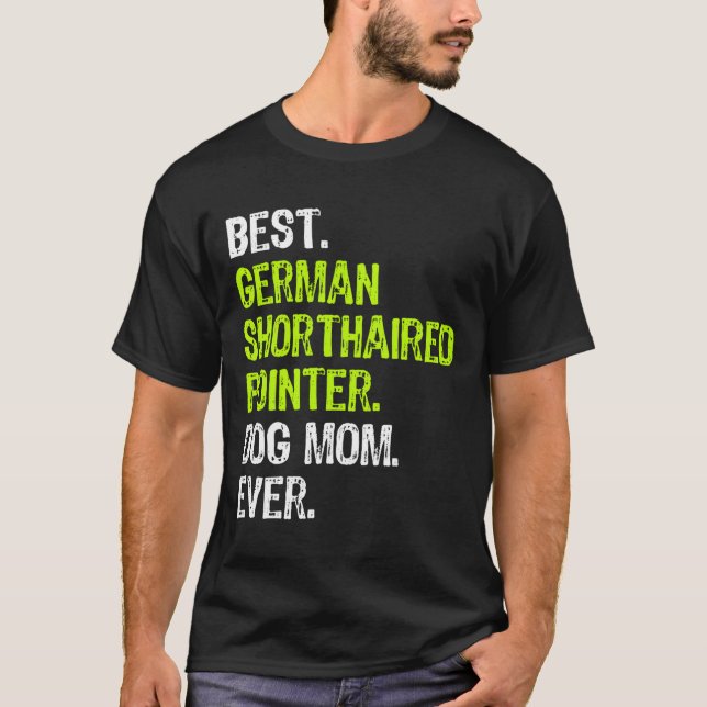 Deutsche Kurzläufer-Hunde-Mama Funny Dog Lover T-Shirt (Vorderseite)