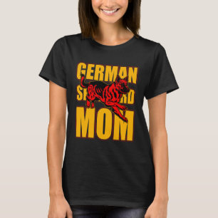 Deutsche Schäferhund-Mutterhund-Spruch T-Shirt