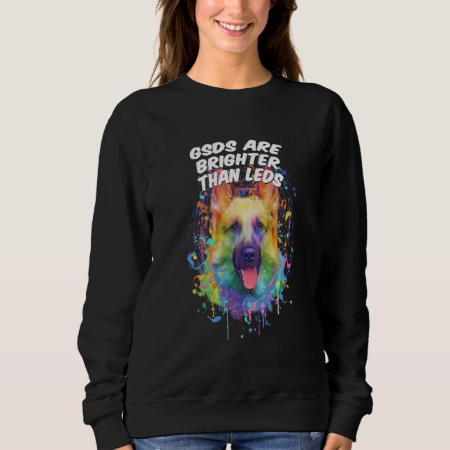Deutsche Schäferhunde sind heller als LEDs Deutsch Sweatshirt (Vorderseite)