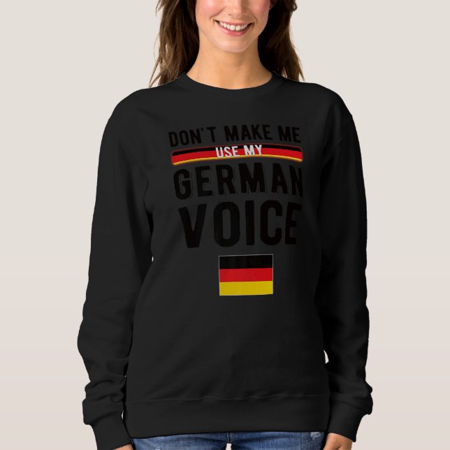 Deutsche Voice Deutschland Flaggen Deutsche Wurzel Sweatshirt (Vorderseite)