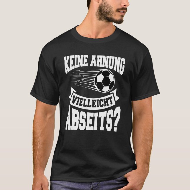 Deutscher Anti-Fußball-Fan Dunno könnte von außen T-Shirt (Vorderseite)
