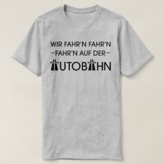 Deutscher Autobahnautobahn-cooler Retro Slogan-T - T-Shirt