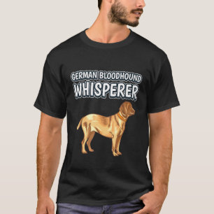 Deutscher Bluthund-Whisperhund-Zitat deutsches Blu T-Shirt