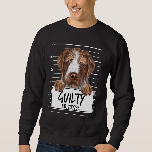 Deutscher Drahthaar Pointer Mugshot Guilty Dog Sweatshirt (Vorderseite)