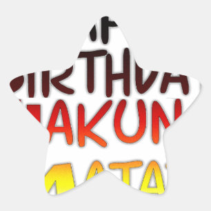 Deutscher Geburtstag Hakuna Matata Kunst Druck Stern-Aufkleber