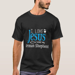 Deutscher Hirte Fancier I Liebe Jesus und mein Hun T-Shirt