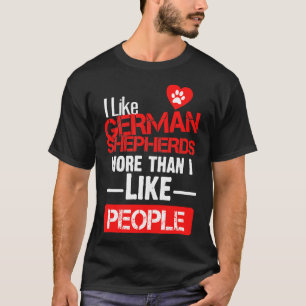 Deutscher Hirte ist mehr als ich Menschen mag T-Shirt